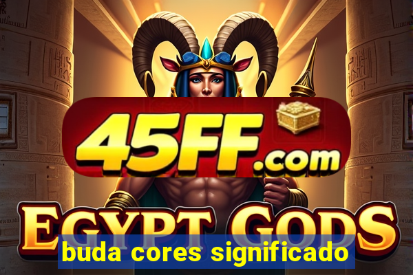 buda cores significado